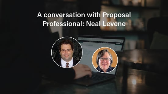 A Conversation with Proposal Professional: Neal Levene